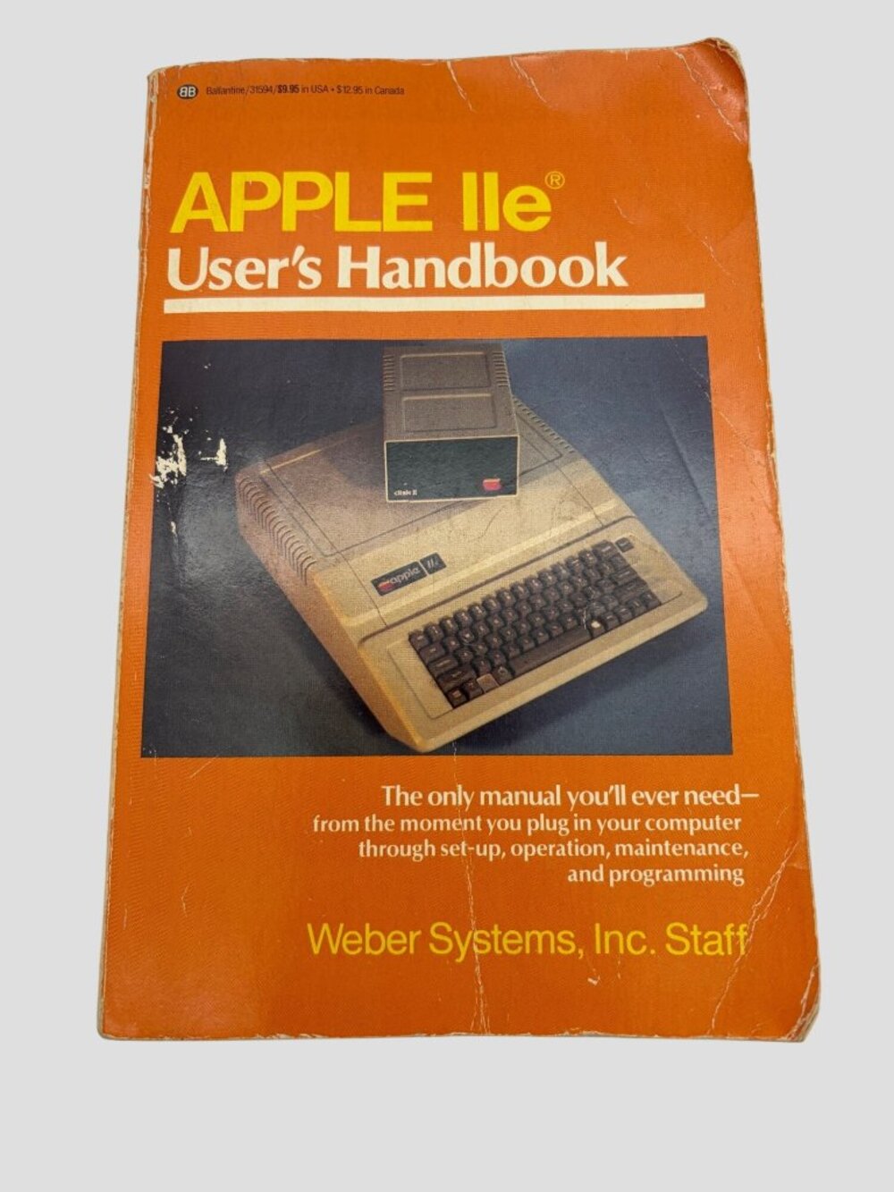 1984 Apple IIe User's Handbook Weber Systems First Ballantine Edition Retro Book